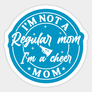 Funny Cheer Mama Squad I'm Not A Regular Mom I'm A Cheer Mom Sticker